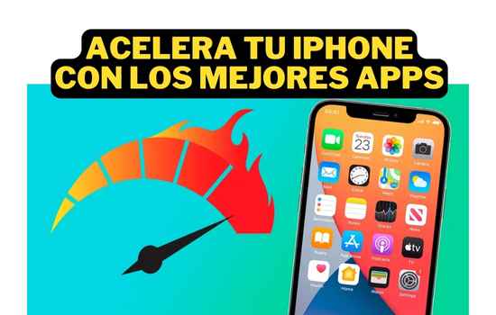 Acelera tu iPhone con los mejores apps